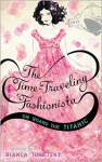 The Time-Traveling Fashionista - Bianca Turetsky