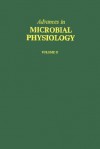 Advances in Microbial Physiology, Volume 21 - Anthony H. Rose