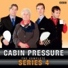 Cabin Pressure The Complete Series 4 - John David Finnemore, Stephanie Cole, Benedict Cumberbatch, Roger Allam