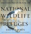 Smithsonian Book of National Wildlife Refuges - Eric Jay Dolin