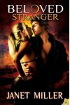 Beloved Stranger (Gaian Series) - Janet Miller