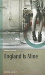 England Is Mine - Todd Swift