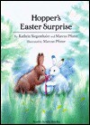 Hopper's Easter Surprise - Kathrin Siegenthaler, Marcus Pfister, Rosemary Lanning