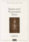 Essays into Vietnamese Pasts (Studies on Southeast Asia, No. 19) - Keith Weller Taylor, John K. Whitmore