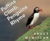 Puffins Climb, Penguins Rhyme - Bruce McMillan