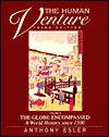 The Human Venture, Volume 2: The Globe Encompassed: A World History Since 1500 - Anthony Esler