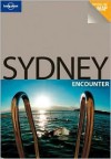 Sydney Encounter - Lonely Planet, Charles Rawlings-Way