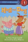 Hog and Dog (Step into Reading) - Diane Wright Landolf