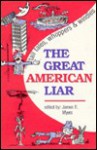 The Great American Liar - James E. Myers, Sr.