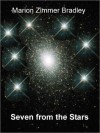 Seven from the Stars - Marion Zimmer Bradley