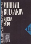 Koera süda - Mikhail Bulgakov, Maiga Varik