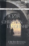 Tozer on Christian Leadership: A 366-Day Devotional (Tozer for Today) - A.W. Tozer