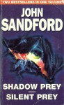 Shadow Prey / Silent Prey (Lucas Davenport, #2, #4) - John Sandford