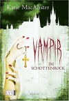 Vampir im Schottenrock - Katie MacAlister