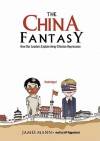 The China Fantasy: How Our Leaders Explain Away Chinese Repression (Audio) - James Mann