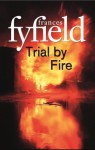 Trial by Fire - Frances Fyfield