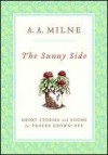 The Sunny Side - A.A. Milne