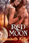 Red Moon - Elizabeth Kelly