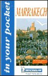 Escapade Marrakech - Michelin Travel Publications