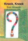 Knock, Knock - Brian Wildsmith