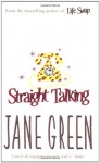 Straight Talking - Jane Green