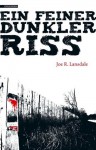 Ein feiner dunkler Riss (German Edition) - Heide Franck, Joe R. Lansdale