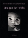 Les visages de l'aube - Nancy Huston