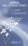 The Sunday Times Cryptic Crossword Book 6 - HarperCollins, HarperCollins