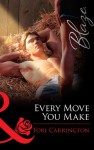 Every Move You Make (Mills & Boon Blaze) - Tori Carrington