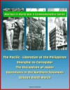 Marines in World War II Commemorative Series: The Pacific - Liberation of the Philippines, Shanghai to Corregidor, The Occupation of Japan, Operations in the Northern Solomons - Bataan Death March - Marine Corps (USMC), U.S., U.S. Military, U.S. Government