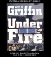 Under Fire - W.E.B. Griffin, James Naughton