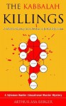 The Kabbalah Killings (A Solomon Hunter Educational Murder Mystery) - Arthur Asa Berger