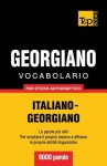 Vocabolario Italiano-Georgiano Per Studio Autodidattico - 9000 Parole - Andrey Taranov