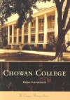 Chowan College, North Carolina (College History Series) - Frank Stephenson