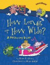 How Long or How Wide?: A Measuring Guide - Brian P. Cleary, Brian Gable