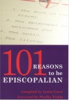 101 Reasons to Be Episcopalian - Louie Crew