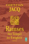 Ramses 2. Der Tempel Der Ewigkeit - Christian Jacq