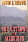 The Outlaws of Mesquite - Louis L'Amour