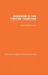 Buddhism in the Tibetan Tradition: A Guide - Kelsang Gyatso