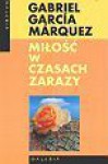 Miłość w czasach zarazy - Gabriel García Márquez