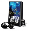 A Question Of Blood [With Earbuds] (Playaway Adult Fiction) - Ian Rankin, Michael Page
