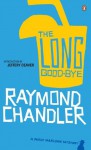 The Long Goodbye - Raymond Chandler