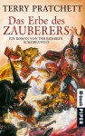 Das Erbe des Zauberers: Ein Roman von der bizarren Scheibenwelt - Terry Pratchett, Andreas Brandhorst