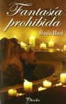 Fantasía prohibida (Guardaespaldas, #2) - Shayla Black, María José Losada Rey, Rufina Moreno Ceballos