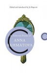 The Selected Poems of Anna Akhmatova. Anna Akhmatova - Anna Akhmatova