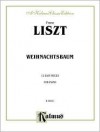 Weihnachtsbaum (Kalmus Edition) - Franz Liszt