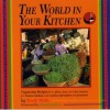 World in Your Kitchen: Vegetarian Recipes from Africa, Asia and Latin America. - Troth Wells