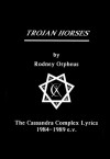 Trojan Horses - Rodney Orpheus