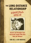 The Long-Distance Relationship Survival Guide - Chris Bell, Kate Brauer-Bell