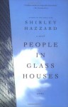 People in Glass Houses: A Novel - Shirley Hazzard